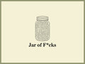 Jar of F$#%s